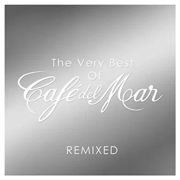 The Very Best of Café Del Mar Remixed by Various Artists - album cover