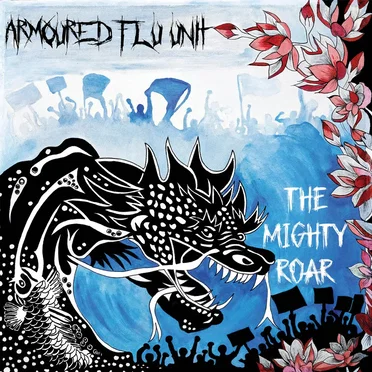 The Mighty Roar by Armoured Flu Unit - album cover