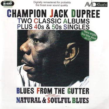 Two Classic Albums Plus 40s & 50s Singles: Blues From the Gutter and Natural & Soulful Blues