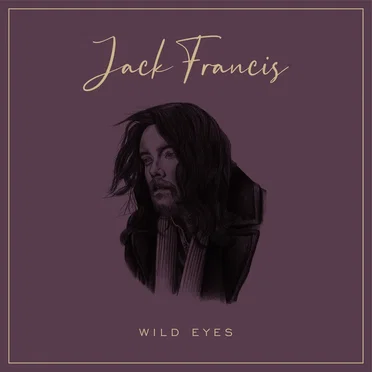 Wild Eyes by Jack Francis - album cover