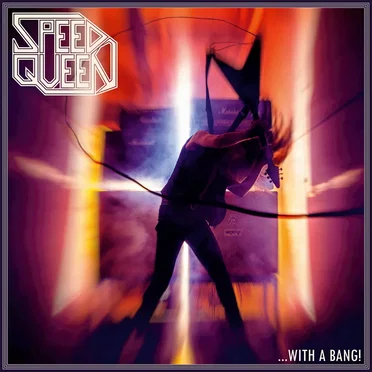 … With a Bang! by Speed Queen - album cover