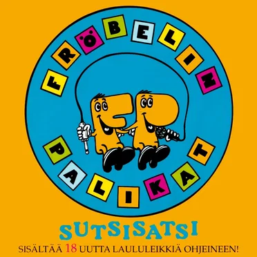 Sutsisatsi by Fröbelin Palikat - album cover