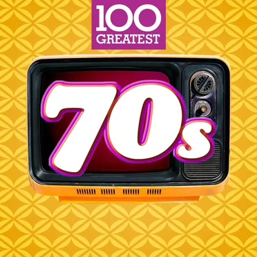 100 Greatest: 70s by Various Artists - album cover