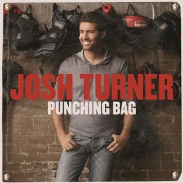 Punching Bag by Josh Turner - album cover