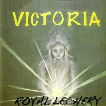 VICTORIA by ROYAL LECHERY - album cover