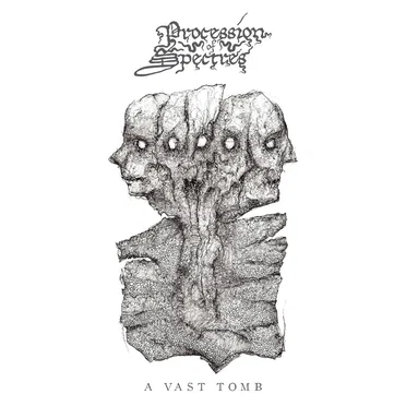 A Vast Tomb by Procession of Spectres - album cover