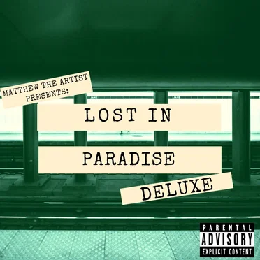 Lost in Paradise by Matthew The Artist - album cover
