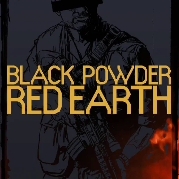 Black Powder \\ Red Earth “Approach”