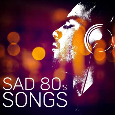 Sad 80’s Songs by Various Artists - album cover