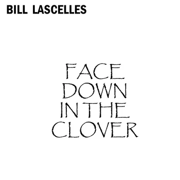Face Down in the Clover by Bill Lascelles - album cover
