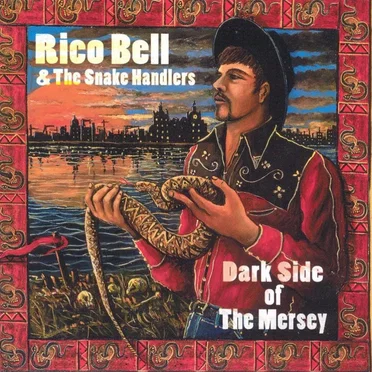 Dark Side of the Mersey by Rico Bell and the Snake Handlers - album cover