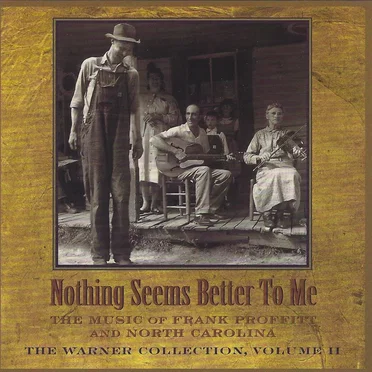 The Warner Collection, Volume II: Nothing Seems Better to Me by Various Artists - album cover
