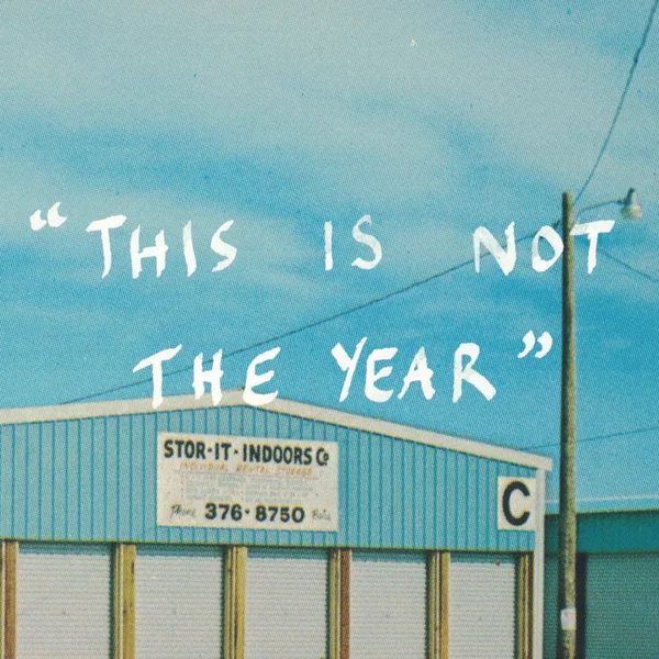 This Is Not the Year