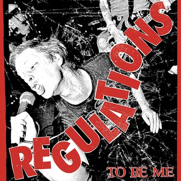 To Be Me by Regulations - album cover