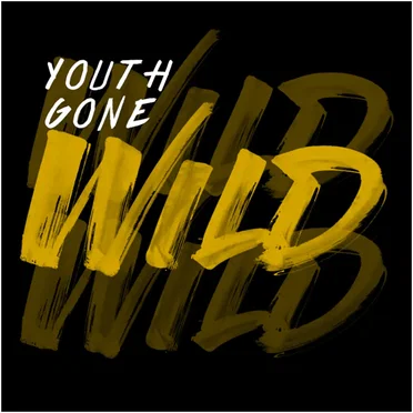Youth Gone Wild