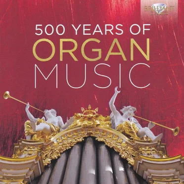 500 Years of Organ Music by Various Artists - album cover