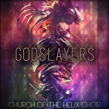 Godslayers by Church of the Helix Choir - album cover