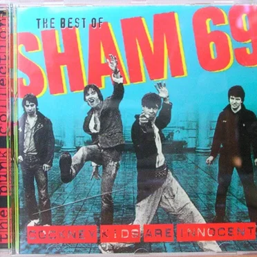 The Best of Sham 69: Cockney Kids Are Innocent
