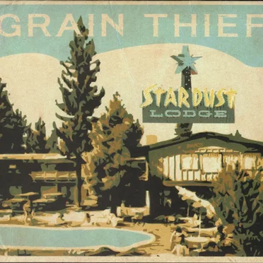 Stardust Lodge by Grain Thief - album cover