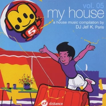 My House, Volume 05 by DJ Jef K - album cover