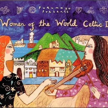 Putumayo Presents: Women of the World: Celtic II by Various Artists - album cover