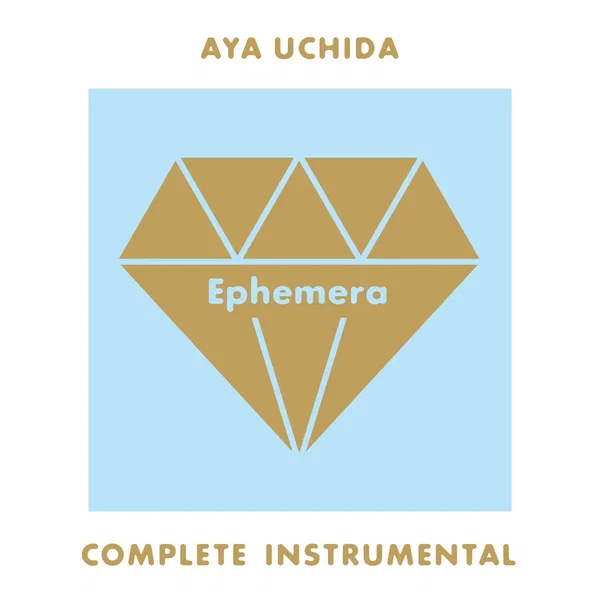 AYA UCHIDA Complete Instrumental -Ephemera-