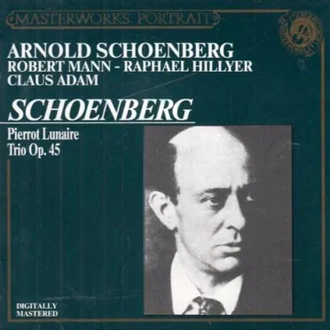 Pierrot lunaire / Trio, op. 45