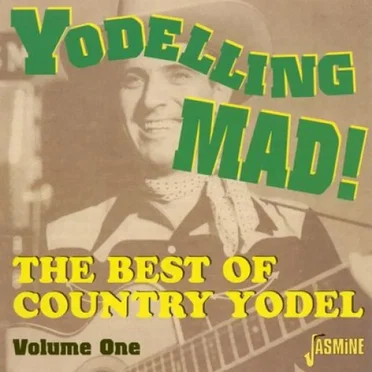 Yodelling Mad Volume One by Various Artists - album cover