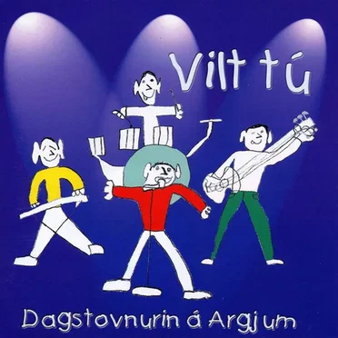 Vilt tú by Dagstovnurin á Argjum - album cover