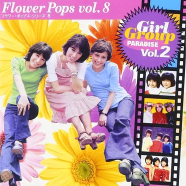 Flower Pops vol.8 Girl Group PARADISE Vol.2 by Various Artists - album cover