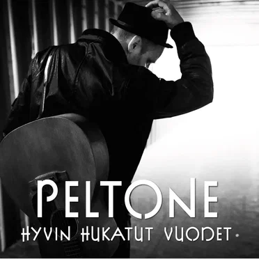 Hyvin hukatut vuodet by Peltone - album cover