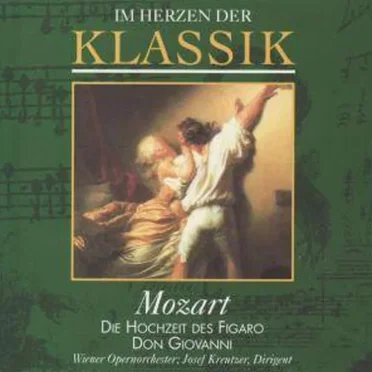 Im Herzen der Klassik 35: Mozart - Die Hochzeit des Figaro / Don Giovanni