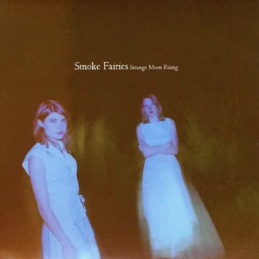 Strange Moon Rising by Smoke Fairies - album cover