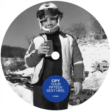 Your Fifteen Sexy Heel by Cipy - album cover