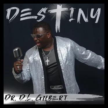 Destiny by D.L. Gilbert - album cover