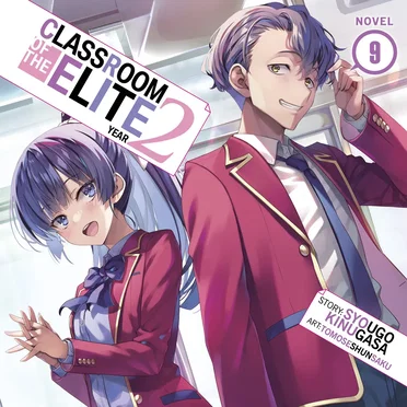 Classroom of the Elite: Year 2, Novel 9 by Syougo Kinugasa - album cover