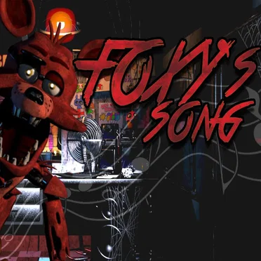Foxy’s Song - “La Canción de Foxy de Five Nights At Freddy’s”