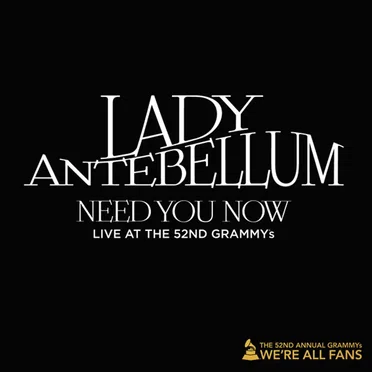 Need You Now (live at the 52nd GRAMMYs)