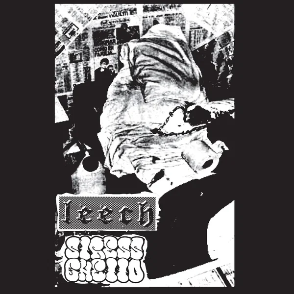 Leech / Stress Ghetto