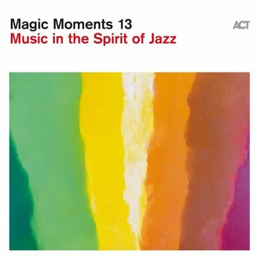 Magic Moments 13 - Music in the Spirit of Jazz by Various Artists - album cover