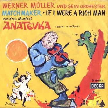 Matchmaker / If I Were a Rich Man