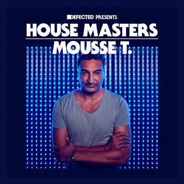Defected presents House Masters: Mousse T