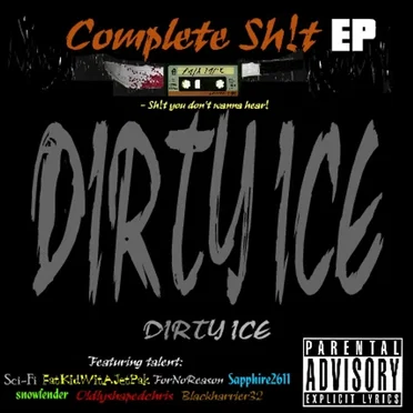 Complete Sh!t EP by Dirty Ice - album cover