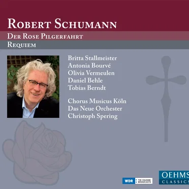 Der Rose Pilgerfahrt / Requiem