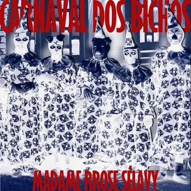 Carnaval dos Bichos by Madame Rrose Sélavy - album cover