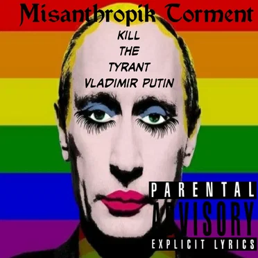 Kill the Tyrant Vladimir Putin