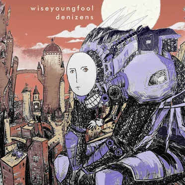 Denizens by wiseyoungfool - album cover