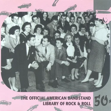 The Official American Bandstand Library of Rock & Roll: 50s by Various Artists - album cover