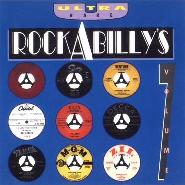 Ultra Rare Rockabilly’s, Volume 7 by Various Artists - album cover