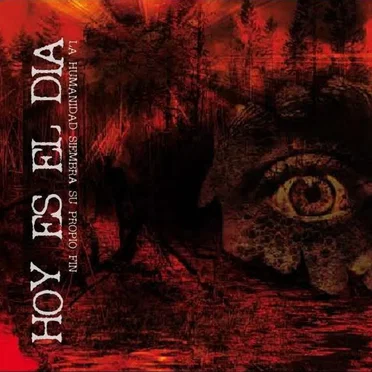 La humanidad siembra su propio fin by Hoy es el día - album cover